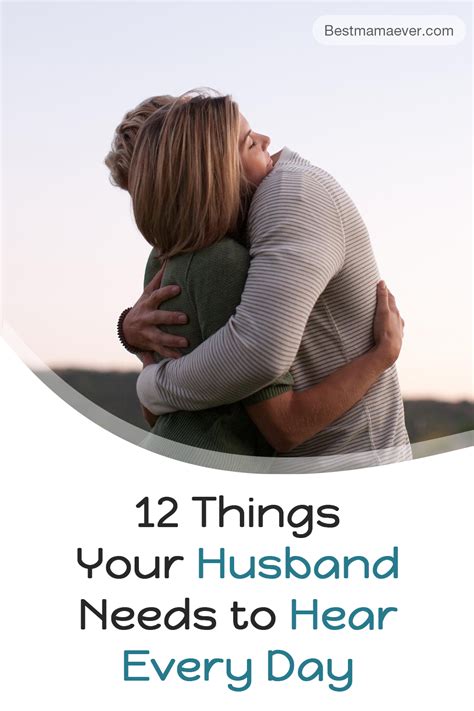 12 Things Your Husband Needs To Hear Every Day In 2021 Best Husband Husband Marriage Advice