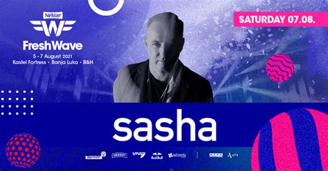 Phenomenal Dj Sasha Arrives At Nektar Fresh Wave Festival Due To The Cancellation Of John