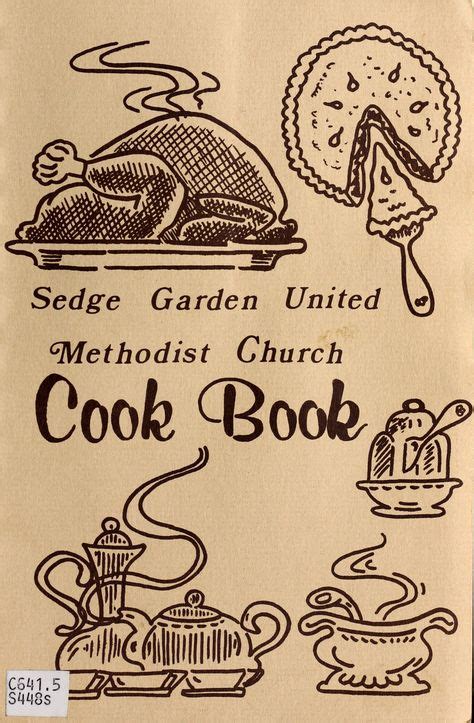 Sedge Garden United Methodist Church Cook Book Sedge Garden United