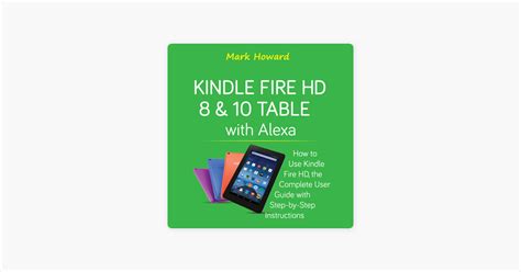 ‎kindle Fire Hd 8 And 10 Tablet With Alexa How To Use Kindle Fire Hd