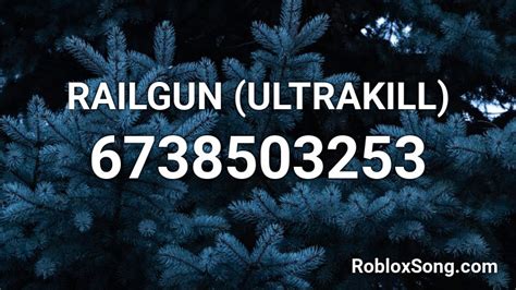 Railgun Ultrakill Roblox Id Roblox Music Codes