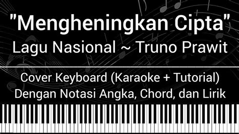 Mengheningkan Cipta Not Angka Chord Lirik Cover Keyboard Karaoke