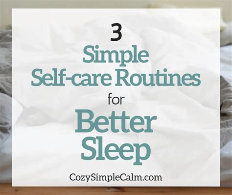 3 Simple Self Care Routines For Better Sleep Cozy Simple Calm