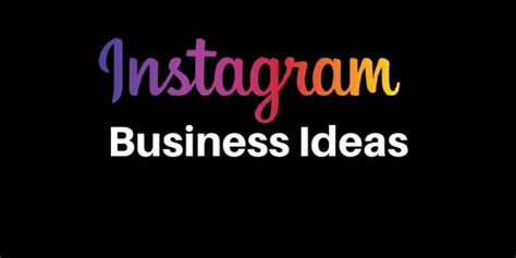 Instagram Business Ideas 9 Ways To Use Insta For More Then Photos