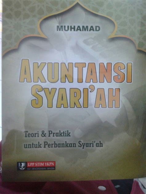 Jual Buku Akuntansi Syariah Teori And Praktik Untuk Perbankan Syariah