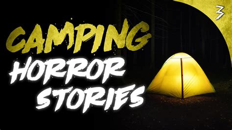 3 SCARY Camping Stories That Will Keep You Up At Night YouTube