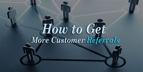 Getting More Referrals For Your Business