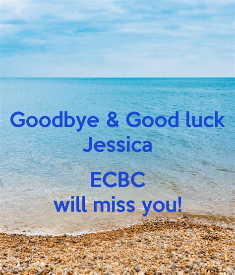 Goodbye And Good Luck Jessica Ecbc Will Miss You Poster Ktodd Keep