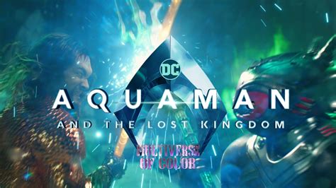 Finally The First Aquaman And The Lost Kingdom Trailer Is Here