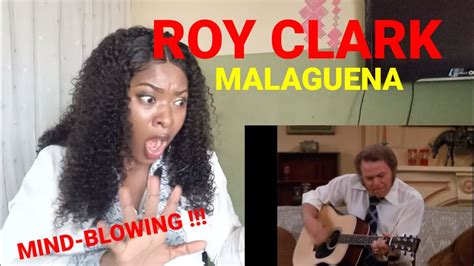 African Girl First Time Hearing Roy Clark Malaguena Amazing