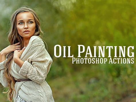 Free Oil Painting Effect Photoshop Actions Free Download