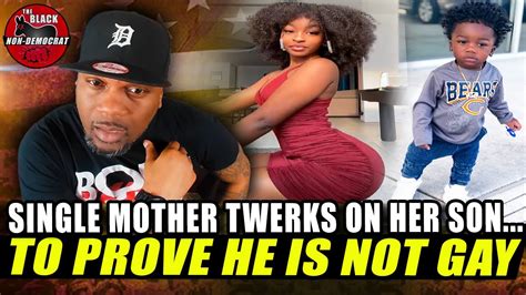 Single Mother Twerks On Her 1yr Old Son To Prove That Hes Not Gay