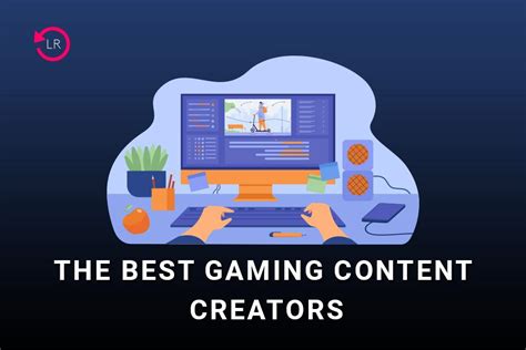 The Best Gaming Content Creators Of 2022 Listenonrepeat