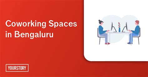 14 Top Co Working Spaces In Bengaluru