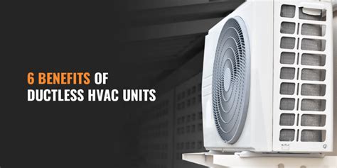 6 Benefits Of Ductless Hvac Units Del Air