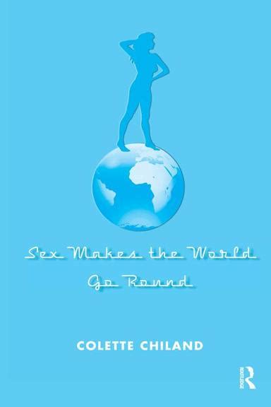 Pdf Sex Makes The World Go Round By Colette Chiland Ebook Perlego