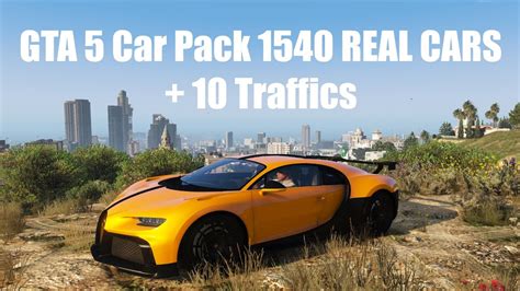 Gta 5 Car Pack 1540 Real Cars 10 Traffics Youtube