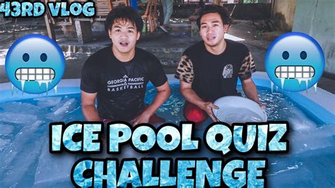 43rd Vlog Ice Pool Quiz Challenge Anlameg Youtube