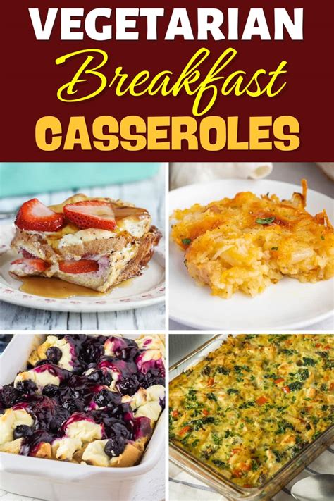 25 Best Vegetarian Breakfast Casseroles Easy Recipes Insanely Good