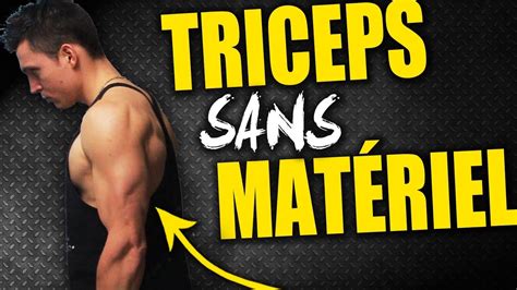 Triceps Les Meilleurs Exercices Sans Mat Riel Youtube