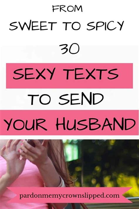 30 Sexy Texts Send Your Husband