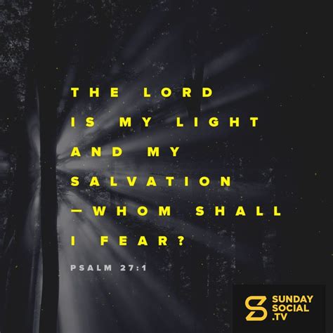 The Lord Is My Light And My Salvation Whom Shall I Fear Psalm 271