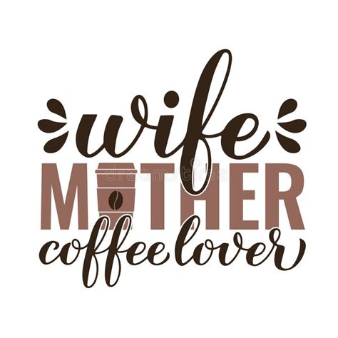 Wife Mother Coffee Lover Calligraphy Hand Lettering Funny Coffee Quote Kitchen Sign Stock