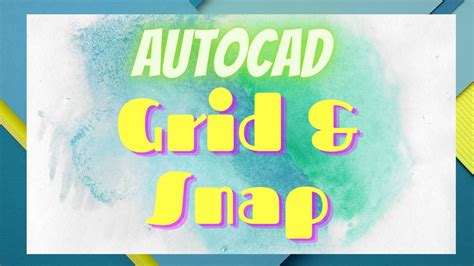Grid And Snap Setup In Autocad Youtube