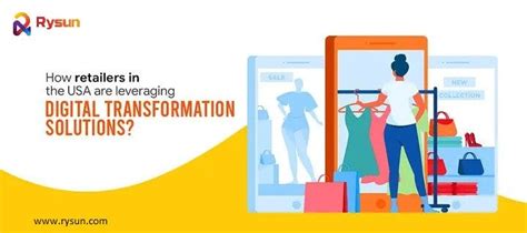 How Retailers In The Usa Are Leveraging Digital Transformation