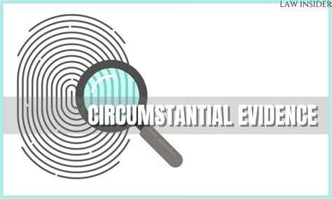 Circumstantial Evidence How Is It Dealt With In The Uk And The Usa
