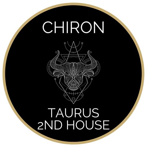 Chiron Taurus 2nd House Raising Vibrations Astrology