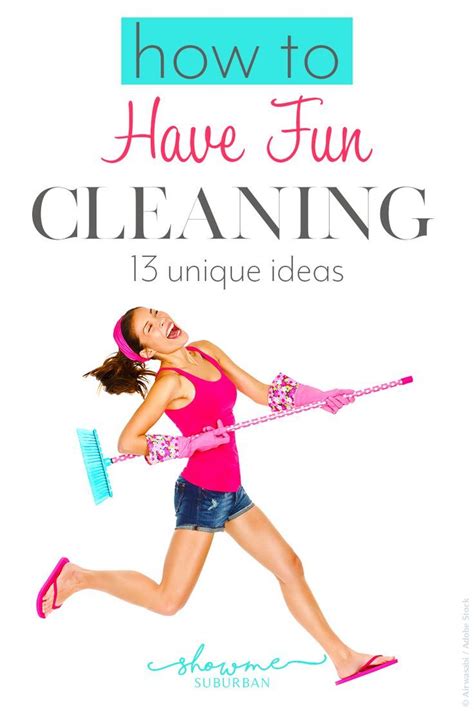 how to make cleaning fun cleaning fun best cleaning products household management