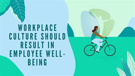 Workplace Culture Should Result In Employee Well Being My Hr Pros