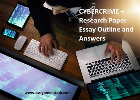 Do not underestimate research projects. CYBERCRIME - Research Paper Essay Outline and Answers ...