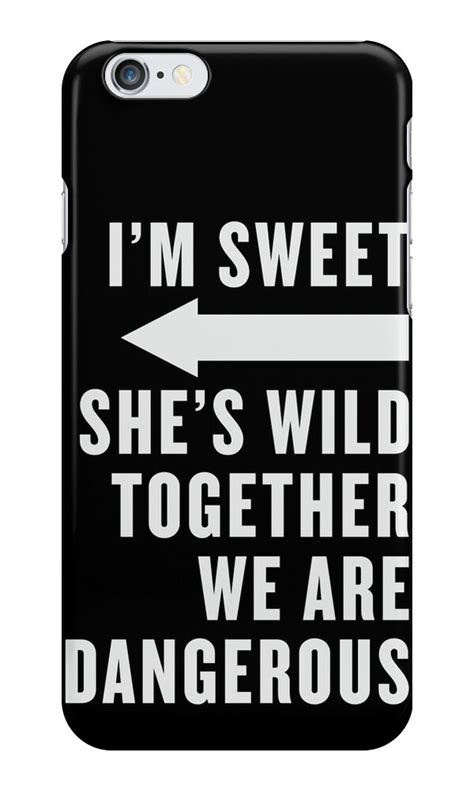 I M Sweet She S Wild Together We Are Dangerous Best Friends Shirts White Ink Bff Besties