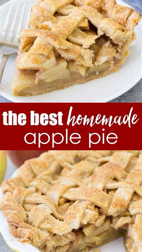 The Best Homemade Apple Pie Recipe Classic Apple Pie Recipe Easy Pie Recipes Apple Pie