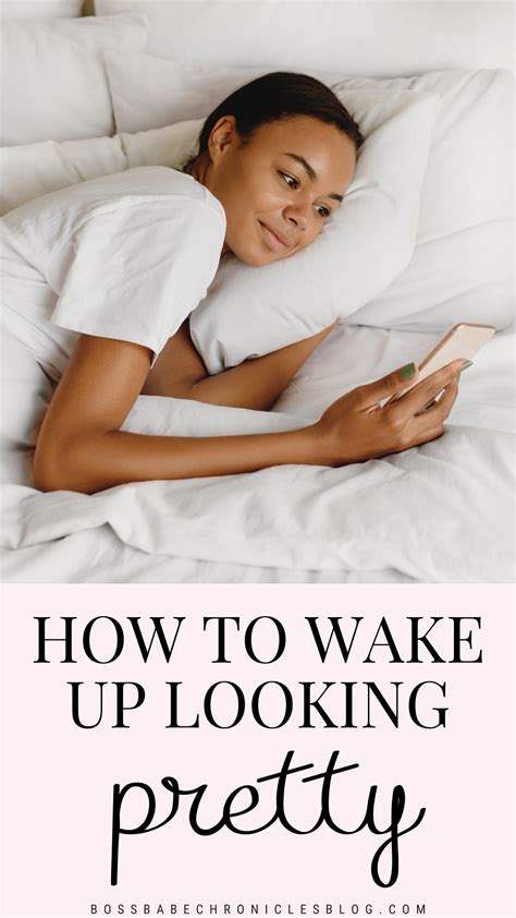 How To Wake Up Looking Pretty In How To Wake Up Early How To