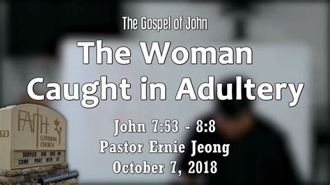 Faith Lutheran Church Bible Study The Woman Caught In Adultery