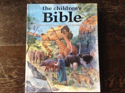 The Childrens Bible Illustrated Stories From The Old And New