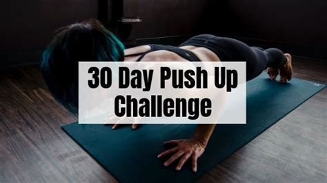 The 30 Day Push Up Challenge For Upper Body Strength 30 Day Push Up