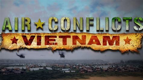 Air Conflicts Vietnam Gameplay [ Pc Hd ] Youtube