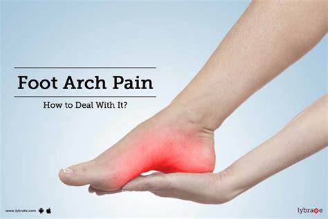 Foot Arch Pain How To Deal With It By Dr Gurinder Bedi Lybrate