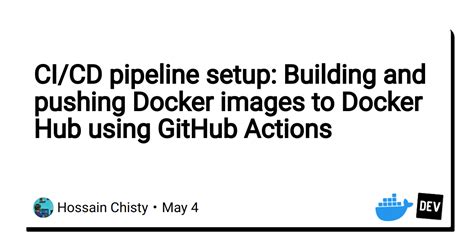Cicd Pipeline Setup Building And Pushing Docker Images To Docker Hub