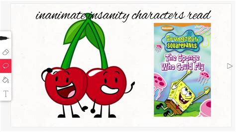 Inanimate Insanity Characters Read Cherries Read SpongeBob SquarePants The Sponge Who Could