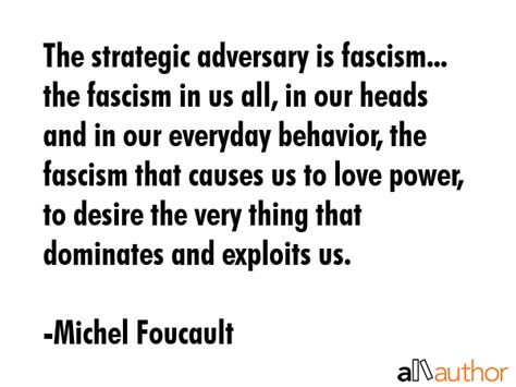 The Strategic Adversary Is Fascism The Quote