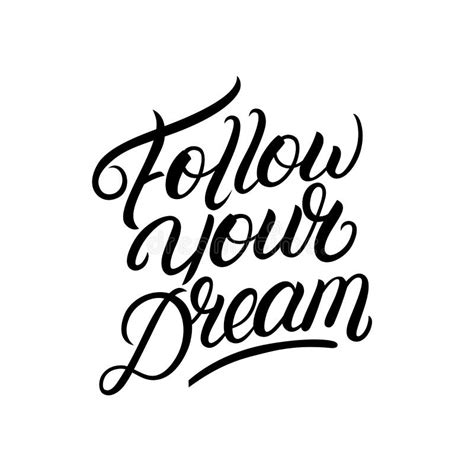 Follow Your Dream Hand Written Lettering Stock Vector Illustration Of