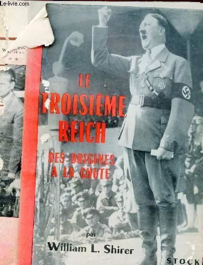 Le Troisieme Reich Des Origines A La Chute Tome Ii By Shirer William L