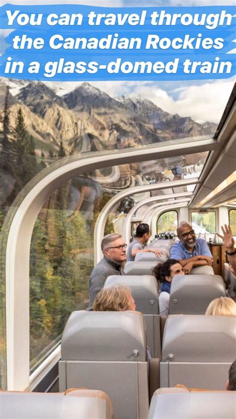 You Can Travel Through The Canadian Rockies In A Glass Domed Train And