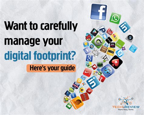 Want To Carefully Manage Your Digital Footprint Heres Your Guide