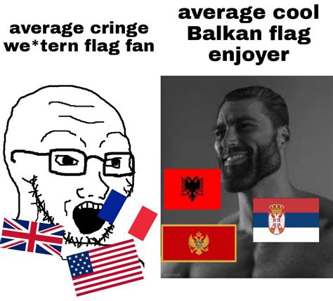Cringe We Terners Can T Challenge The Chad Eagle R Balkan You Top Balkan Memes Know
